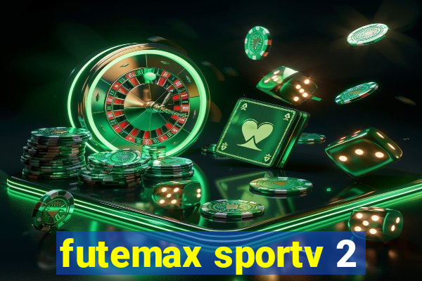 futemax sportv 2